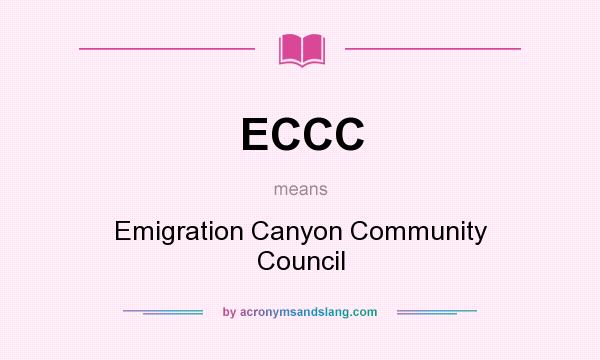 What does ECCC mean? It stands for Emigration Canyon Community Council