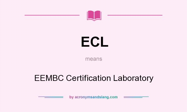 What does ECL mean? It stands for EEMBC Certification Laboratory