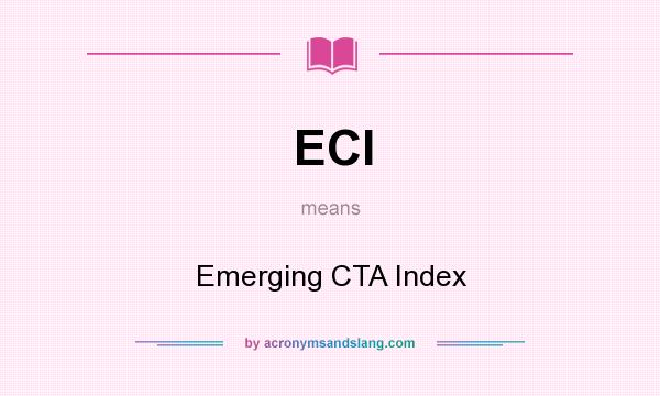 What does ECI mean? It stands for Emerging CTA Index