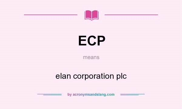 What does ECP mean? It stands for elan corporation plc