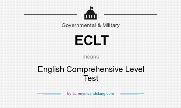 What does ECLT mean? It stands for English Comprehensive Level Test