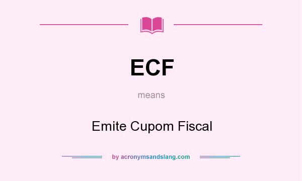 What does ECF mean? It stands for Emite Cupom Fiscal