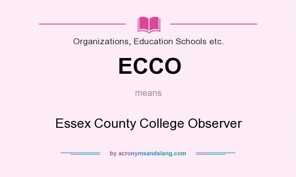 What does ECCO mean? It stands for Essex County College Observer