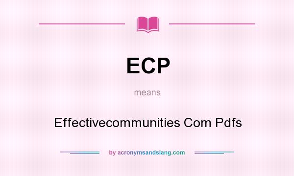 What does ECP mean? It stands for Effectivecommunities Com Pdfs