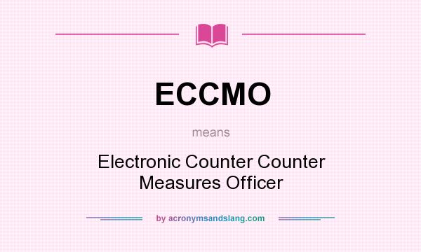 What does ECCMO mean? It stands for Electronic Counter Counter Measures Officer
