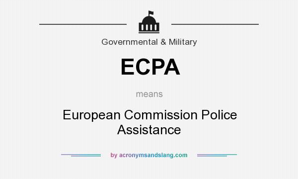 What does ECPA mean? It stands for European Commission Police Assistance