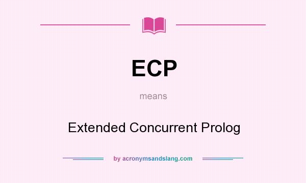 What does ECP mean? It stands for Extended Concurrent Prolog