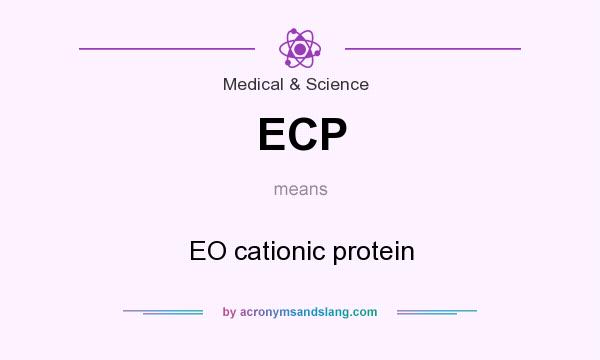 What does ECP mean? It stands for EO cationic protein