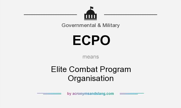 What does ECPO mean? It stands for Elite Combat Program Organisation