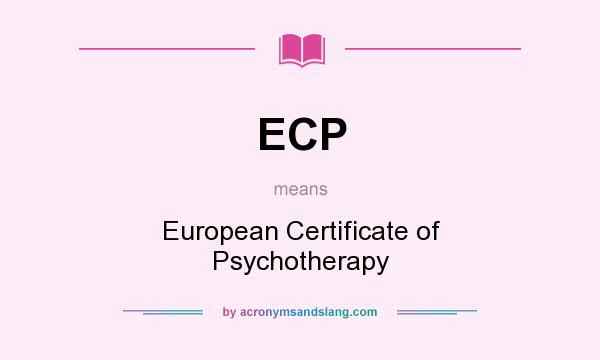 What does ECP mean? It stands for European Certificate of Psychotherapy