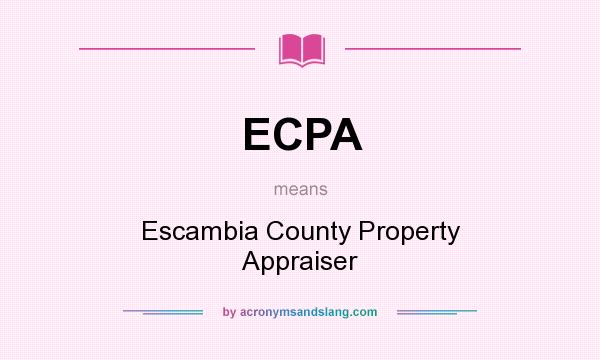 What does ECPA mean? It stands for Escambia County Property Appraiser