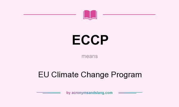 What does ECCP mean? It stands for EU Climate Change Program