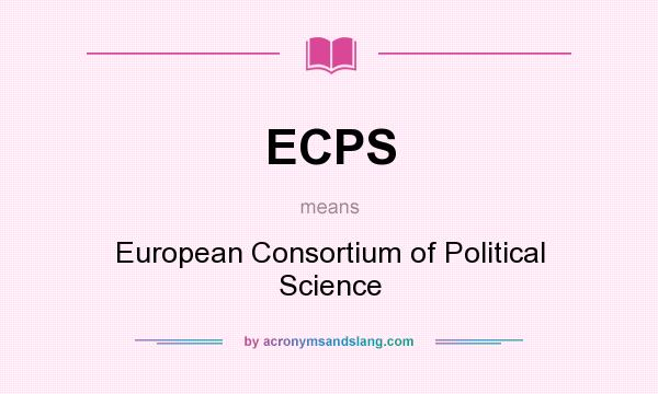 What does ECPS mean? It stands for European Consortium of Political Science