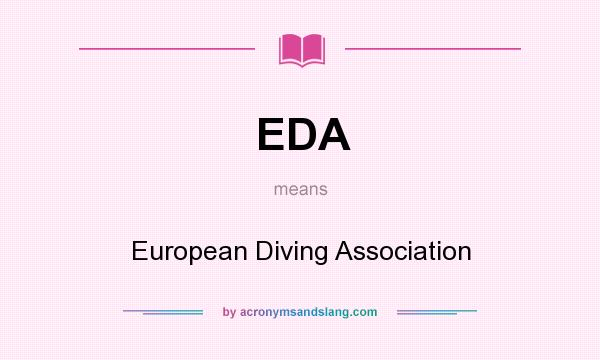 What does EDA mean? It stands for European Diving Association