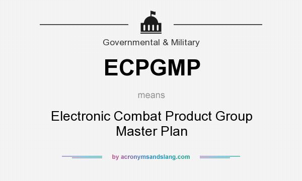 What does ECPGMP mean? It stands for Electronic Combat Product Group Master Plan