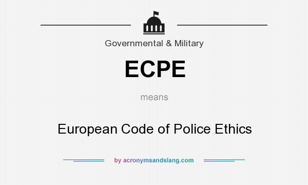 What does ECPE mean? It stands for European Code of Police Ethics