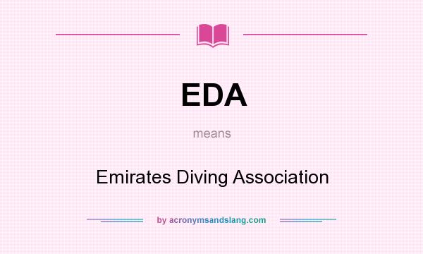 What does EDA mean? It stands for Emirates Diving Association