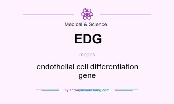 What does EDG mean? It stands for endothelial cell differentiation gene