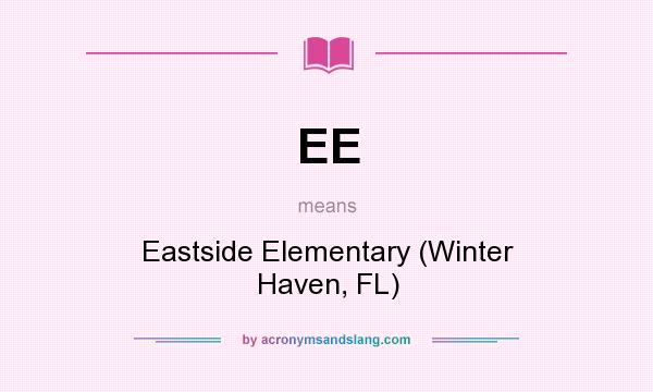 What does EE mean? It stands for Eastside Elementary (Winter Haven, FL)