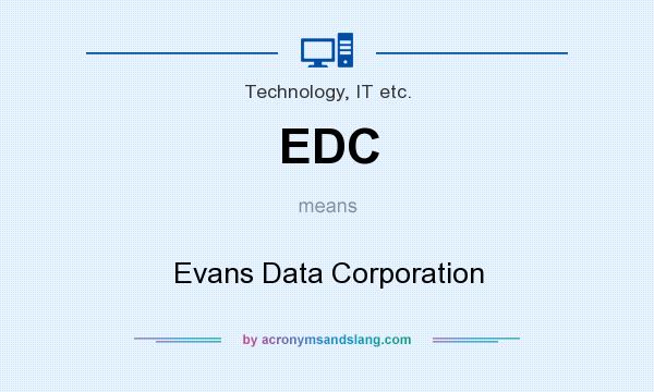 What does EDC mean? It stands for Evans Data Corporation