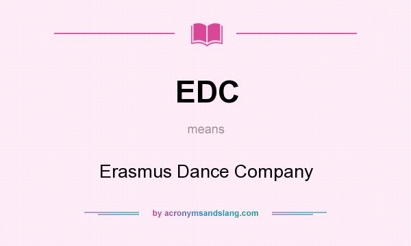 What does EDC mean? It stands for Erasmus Dance Company