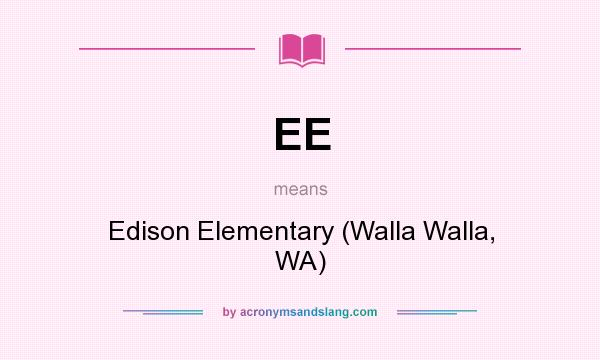 What does EE mean? It stands for Edison Elementary (Walla Walla, WA)