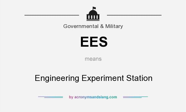 What does EES mean? It stands for Engineering Experiment Station