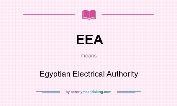 What does EEA mean? It stands for Egyptian Electrical Authority