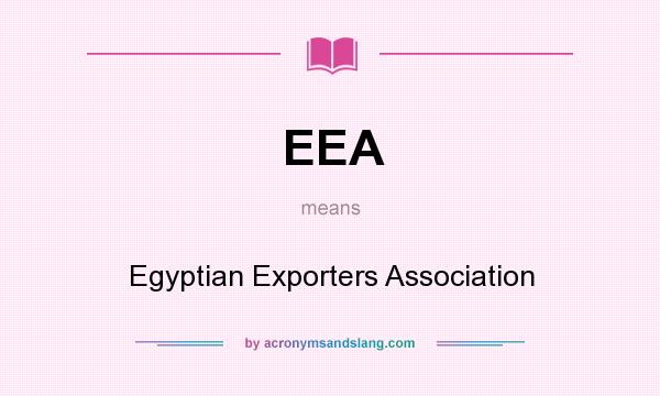 What does EEA mean? It stands for Egyptian Exporters Association