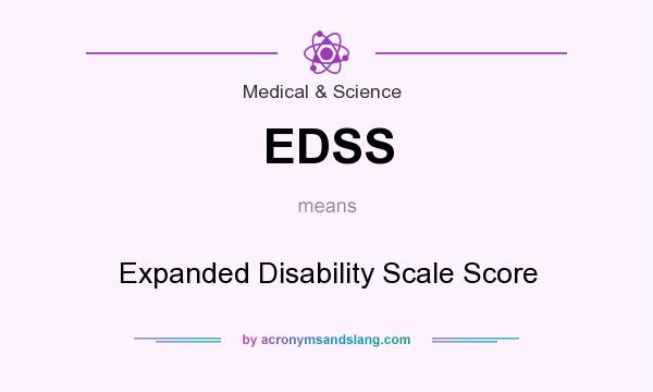 What does EDSS mean? It stands for Expanded Disability Scale Score