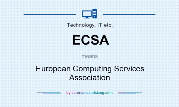 What does ECSA mean? It stands for European Computing Services Association