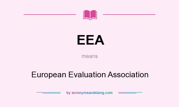 What does EEA mean? It stands for European Evaluation Association