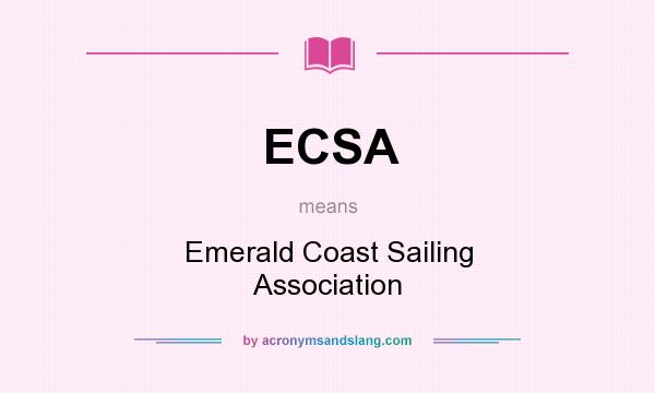What does ECSA mean? It stands for Emerald Coast Sailing Association