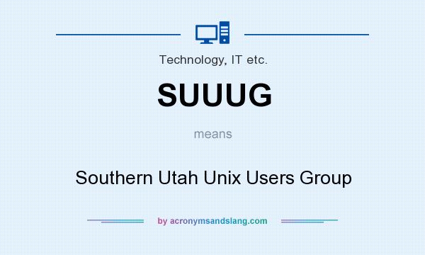 What does SUUUG mean? It stands for Southern Utah Unix Users Group