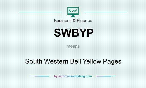 What does SWBYP mean? It stands for South Western Bell Yellow Pages