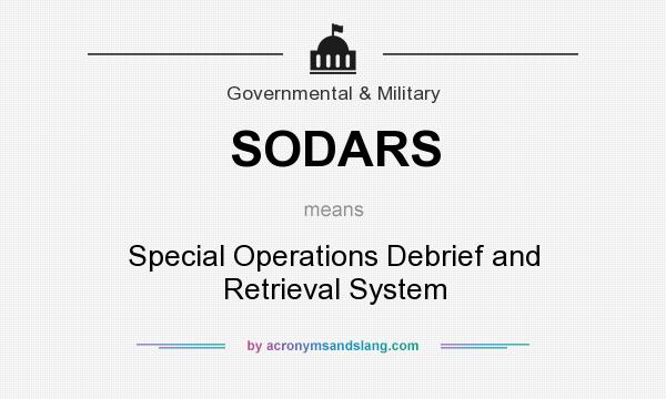 What does SODARS mean? It stands for Special Operations Debrief and Retrieval System