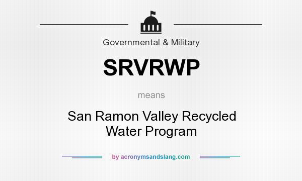 What does SRVRWP mean? It stands for San Ramon Valley Recycled Water Program