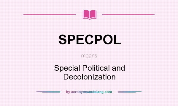 What does SPECPOL mean? It stands for Special Political and Decolonization