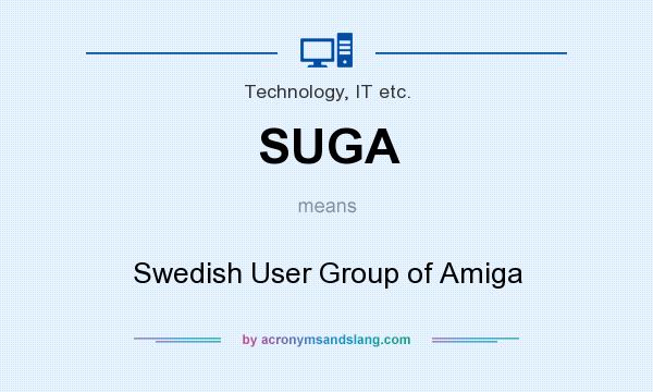 What does SUGA mean? It stands for Swedish User Group of Amiga