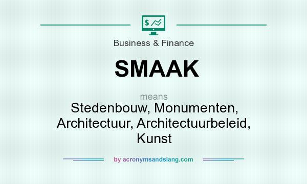 What does SMAAK mean? It stands for Stedenbouw, Monumenten, Architectuur, Architectuurbeleid, Kunst