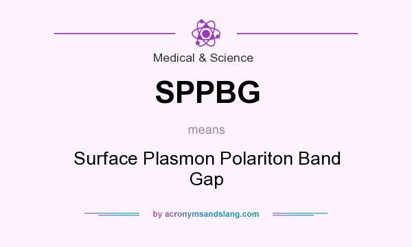What does SPPBG mean? It stands for Surface Plasmon Polariton Band Gap