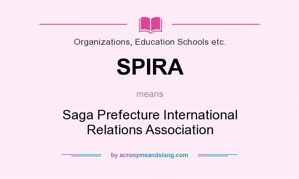 What does SPIRA mean? It stands for Saga Prefecture International Relations Association