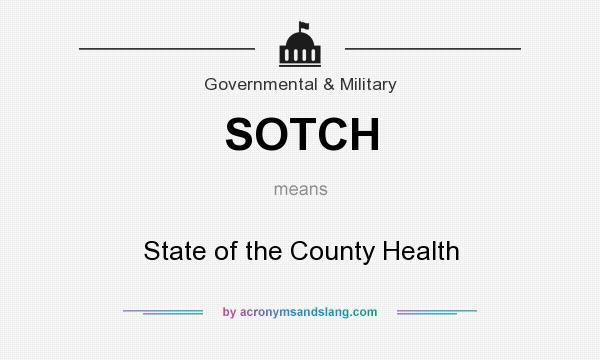 What does SOTCH mean? It stands for State of the County Health