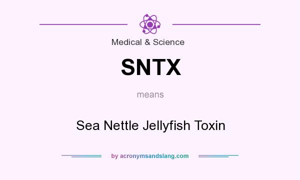 What does SNTX mean? It stands for Sea Nettle Jellyfish Toxin