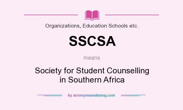 What does SSCSA mean? It stands for Society for Student Counselling in Southern Africa