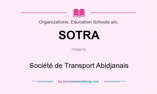 What does SOTRA mean? It stands for Société de Transport Abidjanais