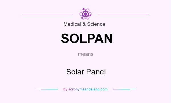 What does SOLPAN mean? It stands for Solar Panel