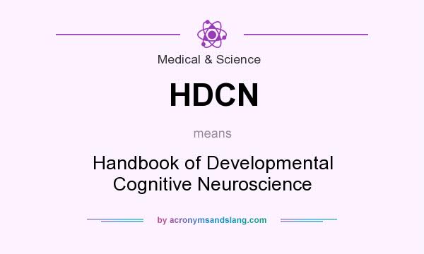 What does HDCN mean? It stands for Handbook of Developmental Cognitive Neuroscience