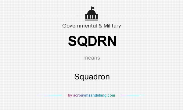 What does SQDRN mean? It stands for Squadron
