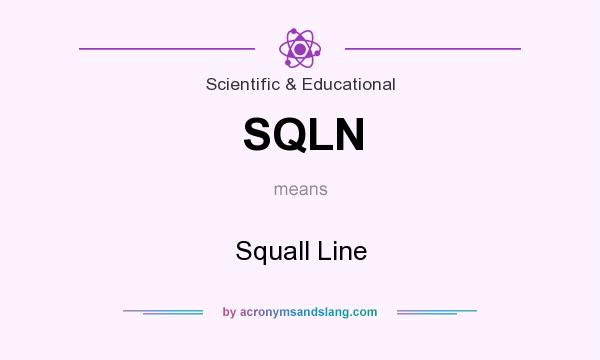 What does SQLN mean? It stands for Squall Line